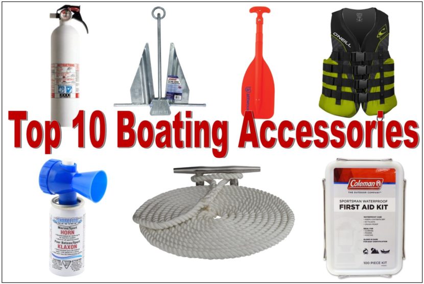 Top 10 Boating Accessories & Gear Must Have Boating Items